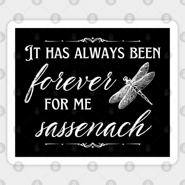 Sassenach It Has Always Been Forever For Me Dragonfly Sticker by MalibuSun